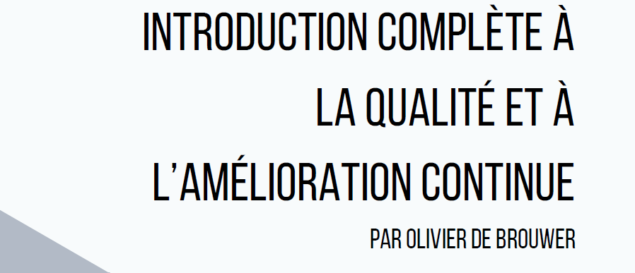 Introduction complète à la qualité et à l'amélioration continue